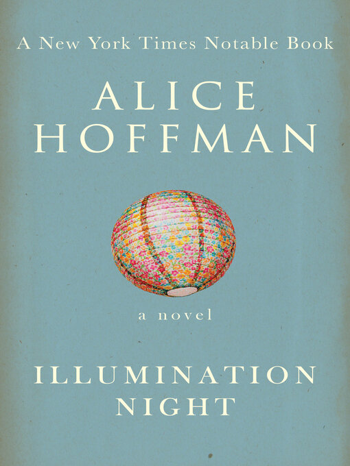 Title details for Illumination Night by Alice Hoffman - Wait list